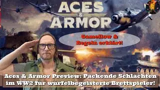 Aces & Armor Preview: Packende Schlachten im WW2 für würfelbegeisterte Brettspieler!