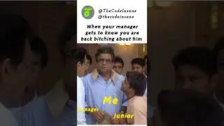 When your manager gets to know you are back bitching about him ||  #shorts #comedy #memes #funny