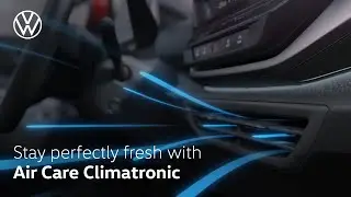 Stay perfectly fresh with Air Care Climatronic | Volkswagen Singapore