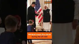 PM Modi meets Elon Musk during his US visit