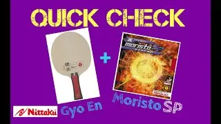 Nittaku Gyoen & Moristo SP Quick Check! 니타쿠 교엔&모리스토SP