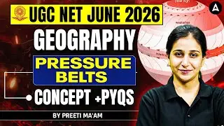 UGC NET Geography | UGC NET Geography Pressure Belts | UGC NET Geography PYQ By Preeti Mam