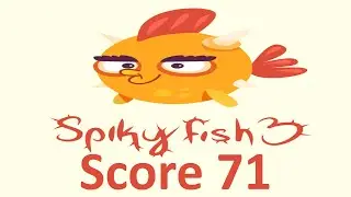 Spiky Fish 3 (Gamee) Score 71