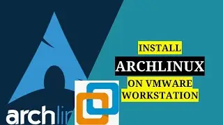 Arch Linux VM Guide: Full Install on VMware Workstation