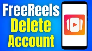 How to FreeReels App Delete Account | How to Free Reels Deletion Account