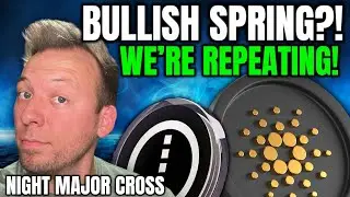 CARDANO ADA - BULLISH SPRING?!! WE'RE REPEATING! NIGHT MAJOR CROSS!