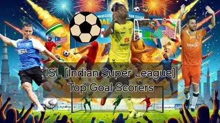 Sports | Football | ISL - Indian Super League | 2014 - (2023-24) | Top Goal Scorers - Legends of ISL