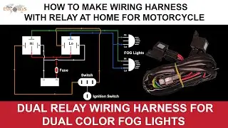Dual Relay Wiring Harness connections for Dual Color For Lights | Ameha Explorers