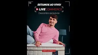 Live Commerce Euro Colchões!