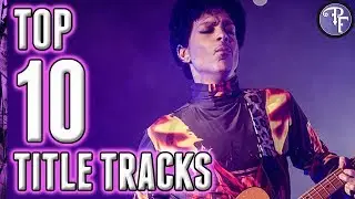 Top 10 Best Prince Title Tracks | Prince's Friend Playlist