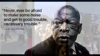 Good Trouble: Inspired by the words and work of Rep. John Lewis - Original song by The Fallen Stars