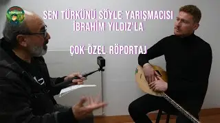 #İBRAHİM YILDIZ'LA ÇOK ÖZEL RÖPORTAJ 