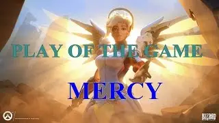 Play of the game - Mercy #7