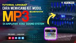 CUKUP MUDAH, BEGINI CARA MEMASANG KIT MODUL MP3 BLUETOOTH DI AMPLIFIER ATAU SOUND SYSTEM.
