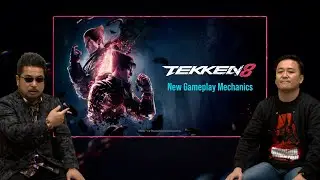 TEKKEN 8 | New Gameplay Mechanics Introduction