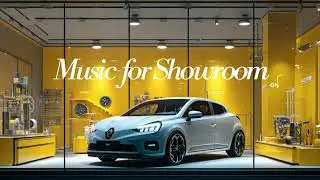 Музыка для автосалона / Sept.25 ZARA Style Renault Clio 6 / Роскошный шоурум BGM