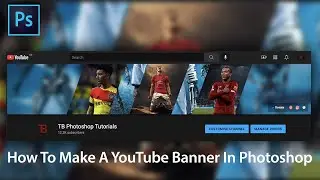 How To Make A YouTube Banner