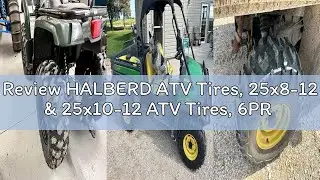 Review HALBERD ATV Tires, 25x8-12 & 25x10-12 ATV Tires, 6PR 25x8x12 25x10x12 All Terrain ATV UTV Off