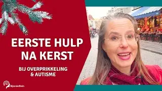 Eerste hulp na Kerst | Bij autisme, overprikkeling en extreme vermoeidheid