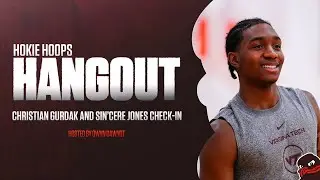 Hokie Hoops Hangout: Christian Gurdak and Sin'Cere Jones check-in