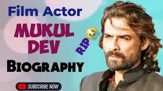 Film Actor || Mukul Dev || Biography || Wife & Family || Death || Hit Movies || Interview || Brother
