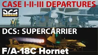 Вылеты I, II, III, F/A-18C Hornet | Цифровой боевой симулятор | DCS World