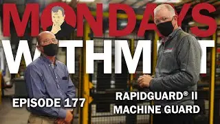 RapidGuard &reg; II Machine Guarding | Mondays With Milt