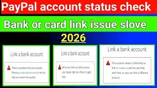 PayPal account status check kese karen bank ya card link issue slove 2026