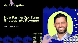 How PartnerOps Turns Strategy Into Revenue with Antonio Caridad