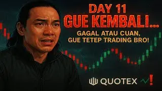 🎯 DAY 11 &ndash; BRO, GUE KEMBALI&hellip; GAGAL ATAU CUAN, GAK ADA YANG BISA HENTIKAN GUE!