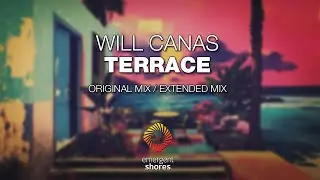 Will Canas - Terrace [Emergent Shores]