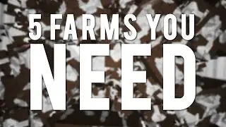 Minecraft: 5 Farms You WILL Need!