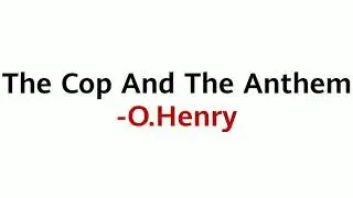 The Cop And The Anthem by O.Henry in Hindi|Summary Explanation|