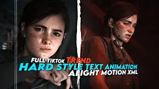 Full TikTok Trend Hard Style Text Animation | Alight Motion XML Preset (Free)
