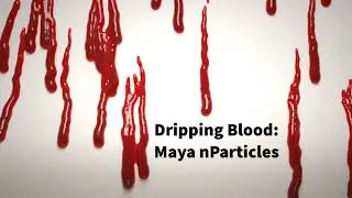 Blood in Maya - nParticles on Surface