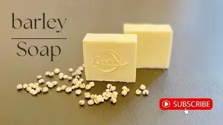How to make barley soap|意米皂｜coldprocessoap|冷制皂@意米皂 @安你卡皂生活