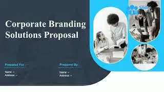 Corporate Branding Solutions Proposal Powerpoint Presentation Slides