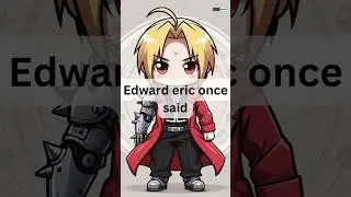 Eric Edward | Fullmetal Alchemist | Fullmetal Alchemist Brotherhood | Motivation | Happy #shorts