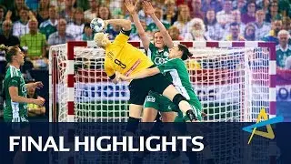 Rostov-Don vs Gy&ouml;ri | Final Highlights | DELO WOMEN&rsquo;S EHF FINAL4