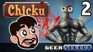 Chicku #02 | Descent Into Madness | Geek Select