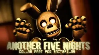 [SFM/FNAF] Another Five Nights Collab Part for SmiteFilms | JT Music