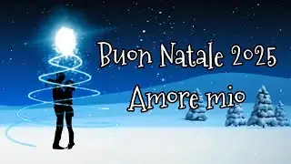Buon Natale 2025 Amore mio