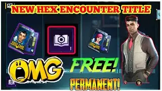 Hex Encounter New Title 90 % don't know|HeX Encounter Title BGMI And PUBG MOBILE| New STORY MODE|