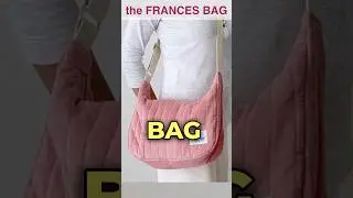 Frances Bag | DIY Lined Quilted Tote Bag with Zipper - Crossbody