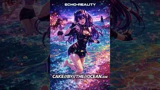 CAKE//BY//THE//OCEAN.exe | Echo-Reality | Crystalverse 