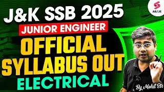 JKSSB JE Electrical Syllabus 2025 Out | JKSSB JE Electrical Syllabus Complete Breakdown by Mohit Sir