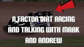 R factor dirt racing and talking with mark and Andrew