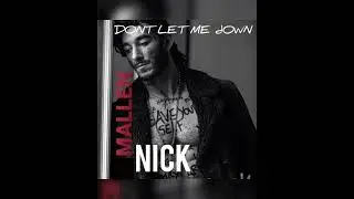 Nick Mallen - Don't let me down (official audio)