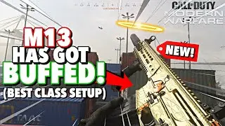 the HUGE M13 BUFF in Modern Warfare..! (Best Class Setup)