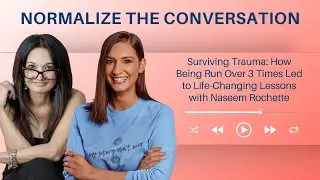 Finding Meaning After Trauma: Resilience, Recovery, and Rewriting Your Story | Naseem Rochette